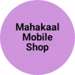 Business logo of Mahakaal mobile shop