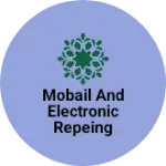 Business logo of Mobail and electronic repeing canter