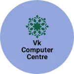 Business logo of Vk computer centre tindwara banda