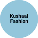 Business logo of Kushaal Fashion