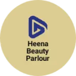 Business logo of Heena Beauty parlour