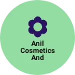 Business logo of Anil cosmetics and hosiery