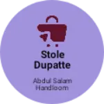 Business logo of Stole dupatte fabric