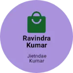 Business logo of Ravindra Kumar kirana store