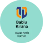 Business logo of Bablu kirana store