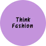 Business logo of Think fashion