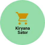 Business logo of Kiryana Sator