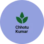Business logo of Chhotu kumar
