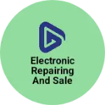 Business logo of Electronic repairing and sale assocories