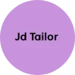 Business logo of JD TAILOR