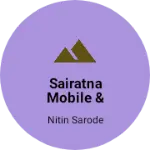 Business logo of Sairatna Mobile & Electronics shopi