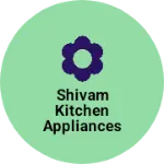 Business logo of Shivam kitchen appliances