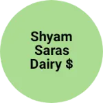 Business logo of Shyam Saras Dairy $ Bakery