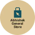 Business logo of Abhishek General Store