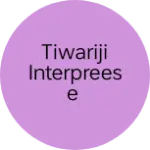 Business logo of Tiwariji interpreese