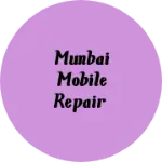 Business logo of Munbai mobile repair