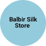 Business logo of Balbir silk store