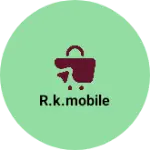 Business logo of R.k.mobile
