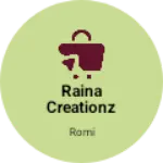 Business logo of Raina creationz