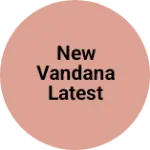 Business logo of New Vandana latest garment