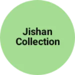 Business logo of Jishan collection
