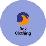 Business logo of Dev clothing