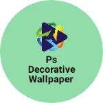 Business logo of PS Decorative Wallpaper