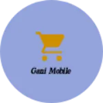 Business logo of Gani mobile