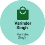 Business logo of Varinder singh