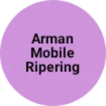 Business logo of Arman Mobile Ripering shop