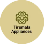 Business logo of TIRUMALA APPLIANCES