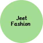 Business logo of JEET FASHION