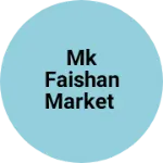 Business logo of Mk faishan market