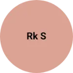 Business logo of Rk s