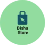 Business logo of Bisha store