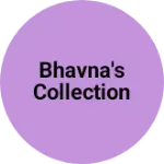 Business logo of Bhavna's Collection