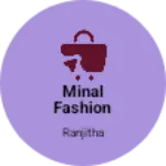 Business logo of Minal fashion