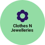 Business logo of Clothes n JEWELLERIES