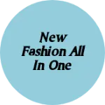 Business logo of New fashion All in one