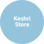 Business logo of Keshri store