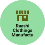 Business logo of Raashi clothings manufacturing