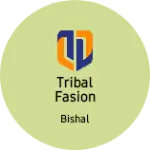Business logo of Tribal fasion