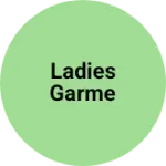 Business logo of Ladies garme
