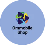 Business logo of Ommobile shop