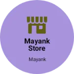 Business logo of Mayank store
