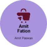 Business logo of Amit fation wholesale