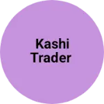 Business logo of Kashi trader