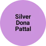 Business logo of Silver dona pattal