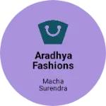 Business logo of Aradhya fashions