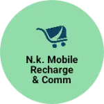 Business logo of N.K. Mobile Recharge & Communication Center
